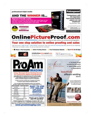 professional inkjet media


AND THE WINNER IS...                                              “comparisons with
                                                                        the legendary
Pigment Friendly Lustre                                           Fuji Crystal Archive
Fotospeed are proud to win the SWPP Best Inkjet Paper for the          papers are not
third year running. A ﬂat stiff heavyweight paper with a bright           misplaced”
white base and a real photographic lustre ﬁnish.
                                                                        Tony Worobiec, FRPS
Image: Leo Palmer - FRPS, EFIAP, APSA
                                                                     For more information or to ﬁnd
                                                                   your nearest stockist, please call
                                                                    us on 01249 714 555 or email
                                                                         sales@fotospeed.com

                                                                  www.fotospeed.com
 