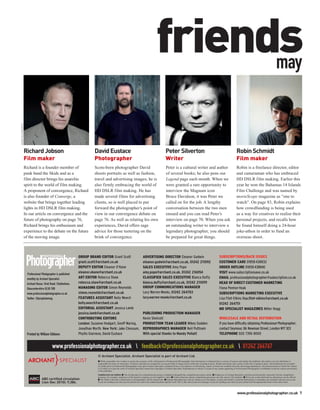 friends
                                                                                                                                                 may
ADAM DUCKWORTH




                 Richard Jobson                                       David Eustace                                                                   Peter Silverton                                                                   Robin Schmidt
                 Film maker                                           Photographer                                                                    Writer                                                                            Film maker
                 Richard is a founder member of                       Scots-born photographer David                                                   Peter is a cultural writer and author                                             Robin is a freelance director, editor
                 punk band the Skids and as a                         shoots portraits as well as fashion,                                            of several books; he also pens our                                                and cameraman who has embraced
                 film director brings his anarchic                    travel and advertising images; he is                                            Legend page each month. When we                                                   HD DSLR film making. Earlier this
                 spirit to the world of film making.                  also firmly embracing the world of                                              were granted a rare opportunity to                                                year he won the Bahamas 14 Islands
                 A proponent of convergence, Richard                  HD DSLR film making. He has                                                     interview the Magnum icon                                                         Film Challenge and was named by
                 is also founder of Converge, a                       made several films for advertising                                              Bruce Davidson, it was Peter we                                                   movieScope magazine as “one to
                 website that brings together leading                 clients, so is well placed to put                                               called on for the job. A lengthy                                                  watch”. On page 83, Robin explains
                 lights in HD DSLR film making.                       forward the photographer’s point of                                             conversation between the two men                                                  how crowdfunding is being used
                 In our article on convergence and the                view in our convergence debate on                                               ensued and you can read Peter’s                                                   as a way for creatives to realise their
                 future of photography on page 76,                    page 76. As well as relating his own                                            interview on page 70. When you ask                                                personal projects, and recalls how
                 Richard brings his enthusiasm and                    experiences, David offers sage                                                  an outstanding writer to interview a                                              he found himself doing a 24-hour
                 experience to the debate on the future               advice for those teetering on the                                               legendary photographer, you should                                                joke-athon in order to fund an
                 of the moving image.                                 brink of convergence.                                                           be prepared for great things.                                                     overseas shoot.



                                                            GROUP BRAND EDITOR Grant Scott                                  ADVERTISING DIRECTOR Eleanor Godwin                                                     SUBSCRIPTIONS/BACK ISSUES
                                                            grant.scott@archant.co.uk                                       eleanor.godwin@archant.co.uk, 01242 211092                                              CUSTOMER CARE 01858 438832
                                                            DEPUTY EDITOR Eleanor O’Kane                                    SALES EXECUTIVE Amy Pope                                                                ORDER HOTLINE 01858 438840
                   Professional Photographer is published
                                                            eleanor.okane@archant.co.uk                                     amy.pope@archant.co.uk, 01242 216054                                                    VISIT www.subscriptionsave.co.uk
                   monthly by Archant Specialist.           ART EDITOR Rebecca Shaw                                         CLASSIFIED SALES EXECUTIVE Bianca Dufty                                                 EMAIL professionalphotographer@subscription.co.uk
                   Archant House, Oriel Road, Cheltenham,   rebecca.shaw@archant.co.uk                                      bianca.dufty@archant.co.uk, 01242 211099                                                HEAD OF DIRECT CUSTOMER MARKETING
                   Gloucestershire GL50 1BB                 MANAGING EDITOR Simon Reynolds                                  GROUP COMMUNICATIONS MANAGER                                                            Fiona Penton-Voak
                   www.professionalphotographer.co.uk       simon.reynolds@archant.co.uk                                    Lucy Warren-Meeks, 01242 264783                                                         SUBSCRIPTIONS MARKETING EXECUTIVE
                   Twitter: @prophotomag                    FEATURES ASSISTANT Kelly Weech                                  lucy.warren-meeks@archant.co.uk                                                         Lisa Flint-Elkins lisa.flint-elkins@archant.co.uk
                                                            kelly.weech@archant.co.uk                                                                                                                               01242 264751
                                                            EDITORIAL ASSISTANT Jessica Lamb                                                                                                                        MD SPECIALIST MAGAZINES Miller Hogg
                                                            jessica.lamb@archant.co.uk                                      PUBLISHING PRODUCTION MANAGER
                                                            CONTRIBUTING EDITORS                                            Kevin Shelcott                                                                          WHOLESALE AND RETAIL DISTRIBUTION
                                                            London: Suzanne Hodgart, Geoff Waring,                          PRODUCTION TEAM LEADER Mikey Godden                                                     If you have difficulty obtaining Professional Photographer,
                                                            Jonathan Worth. New York: Jake Chessum,                         REPROGRAPHICS MANAGER Neil Puttnam                                                      contact Seymour, 86 Newman Street, London W1T 3EX
                   Printed by William Gibbons               Phyllis Giarnese, David Eustace                                 With special thanks to Mandy Pellatt                                                    TELEPHONE 020 7396 8000


                                         www.professionalphotographer.co.uk  feedback@professionalphotographer.co.uk  01242 264767
                                                                        © Archant Specialist. Archant Specialist is part of Archant Ltd.
                                                                        I While reasonable care is taken to ensure the accuracy of the information in Professional Photographer, that information is obtained from a variety of sources and neither the publisher, the printers nor any distributor is
                                                                        responsible for errors or omissions. All prices and data are accepted by us in good faith as being correct at the time of going to press. Pound conversion rates correct at the time of going to press. Advertisements are accepted
                                                                        for publication in Professional Photographer only upon Archant Specialist’s standard Terms of Acceptance of Advertising, copies of which are available from the advertising department. All advertisements of which the content
                                                                        is in whole or in part the work of Archant Specialist remain the copyright of Archant Specialist. Reproduction in whole or in part of any matter appearing in Professional Photographer is forbidden except by express permission
                                                                        of the publisher.
                                                                        Competition terms and conditions: I The closing date for competitions/giveaways is displayed alongside the competition/giveaway online. I Employees of Archant Specialist, and those professionally connected with the competition/
                                                                        giveaway, for example, employees of the sponsor company, are not eligible to enter. I Unless otherwise stated, competitions/giveaways are only open to UK residents. I Prizes are as described and no alternatives can be offered.
                                ABC certiﬁed circulation                I The Editor’s decision is ﬁnal and no correspondence will be entered into. I Archant Specialist may wish to contact you in the future, or pass your details to selected third parties, to introduce new products and services to you.
                                (Jan-Dec 2010): 9,386.                  If you are sending your entry by text and do not wish to be contacted, please add the word ‘NO’ to the end of your text message. If you are sending your entry by post, please tick the appropriate boxes on the entry form.




                                                                                                                                                                                                                                         www.professionalphotographer.co.uk 7
 