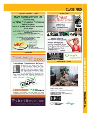 CLASSIFIED
PRINTING AND PROCESSING                                               STUDIO HIRE




       SOFTWARE
                              The Studio
                                  FULLY EQUIPPED STUDIO
                                    WITH EDITING ROOM,
                                   KITCHEN AND SHOWER
                          Near Stevenage - Call for more details - Low hire rates




                                                                                                 TO ADVERTISE CALL BIANCA ON 01242 211099
                                      01438 - 821090

                                                            WORKSHOP & TOURS
 