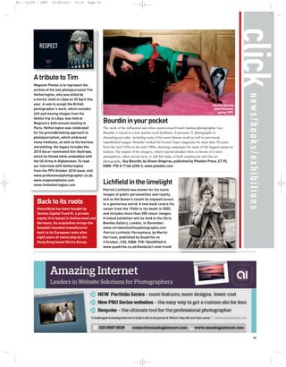 PP - CLICK - SEPT    10/08/2011     10:35    Page 15




                                                                                                                                                           click
         A tribute to Tim
         Magnum Photos is to represent the
         archive of the late photojournalist Tim




                                                                                                                                                            news/books/exhibitions
         Hetherington, who was killed by
         a mortar shell in Libya on 20 April this
                                                    © GUY BOURDIN
         year. A vote to accept the British                                                                                              Charles Jourdan
         photographer’s work, which includes                                                                                              advertisement,
         still and moving images from his                                                                                                   spring 1979.
         fateful trip to Libya, was held at
         Magnum’s 64th annual meeting in                       Bourdin in your pocket
         Paris. Hetherington was celebrated                    The work of the influential and often controversial French fashion photographer Guy
         for his groundbreaking approach to                    Bourdin is traced in a new pocket-sized hardback. It presents 55 photographs in
         photojournalism, which embraced                       chronological order, including some of his most famous work as well as previously
         many mediums, as well as his fearless                 unpublished images. Bourdin worked for French Vogue magazine for more than 30 years,
         storytelling. His legacy includes the                 from the mid-1950s to the mid-1980s, shooting campaigns for some of the biggest names in
         2010 Oscar-nominated film Restrepo,                   fashion. The impact of his imagery, which rejected product shots in favour of a more
         which he filmed while embedded with                   atmospheric, often surreal style, is still felt today in both commercial and fine art
         the US Army in Afghanistan. To read                   photography. Guy Bourdin, by Alison Gingeras, published by Phaidon Press, £7.95,
         our interview with Hetherington                       ISBN: 978-0-7148-6258-3. www.phaidon.com
         from the PP’s October 2010 issue, visit
         www.professionalphotographer.co.uk.
         www.magnumphotos.com
         www.timhetherington.com
                                                               Lichfield in the limelight
                                                               Patrick Lichfield was known for his iconic
                                                               images of public personalities and royalty,
                                                               and as the Queen’s cousin he enjoyed access
           Back to its roots                                   to a glamorous world. A new book covers his
           Hasselblad has been bought by                       career from the 1960s to his death in 2005,
           Ventizz Capital Fund IV, a private                  and includes more than 300 colour images.
           equity firm based in Switzerland and                A linked exhibition will be held at the Chris
           Germany. Its acquisition brings the                 Beetles Gallery, London, in December.
           Swedish-founded manufacturer                        www.chrisbeetlesfinephotographs.com
           back to its European roots after                    Patrick Lichfield: Perceptions, by Martin
           eight years of ownership by the                     Harrison, published by Quadrille on
           Hong Kong based Shriro Group.                       3 October, £30, ISBN: 978-184400948-0.
                                                               www.quadrille.co.uk/books/art-and-travel




                                                                                                                                                                     15
 