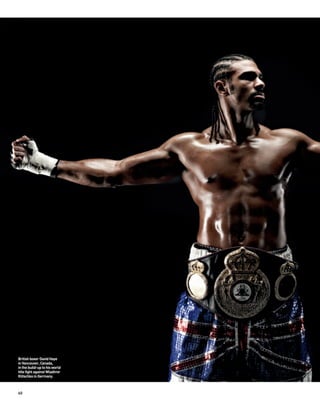 British boxer David Haye
in Vancouver, Canada,
in the build-up to his world
title fight against Wladimir
Klitschko in Germany.



60
 