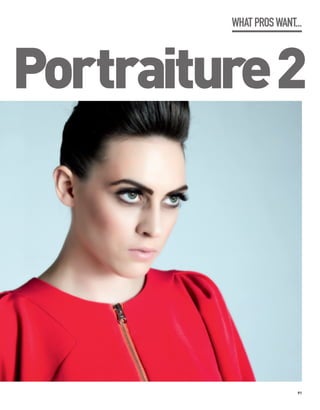 WHAT PROS WANT...



Portraiture2




                       91
 