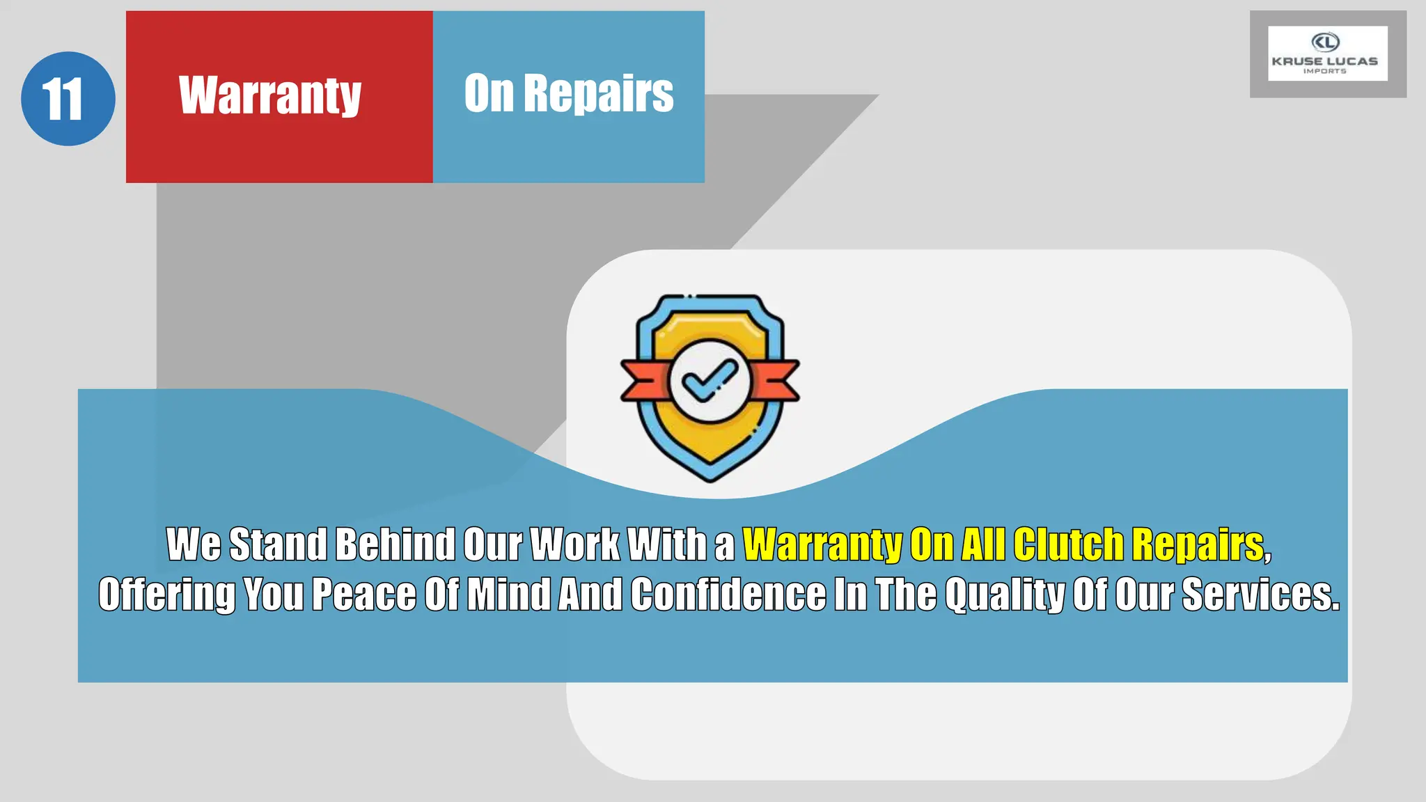 Warranty On Repairs
11