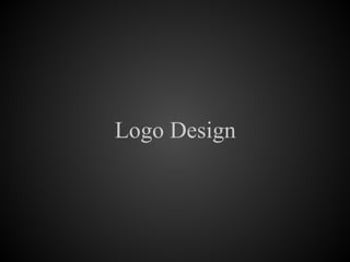 Logo Design
 