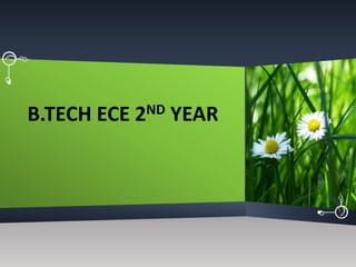 B.TECH ECE 2ND YEAR
 