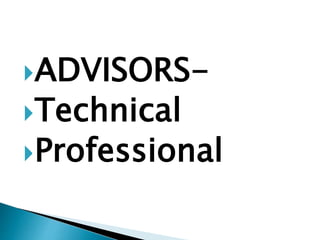ADVISORS-
Technical
Professional
 