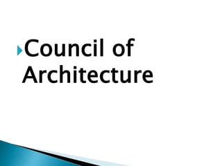 Council of
Architecture
 