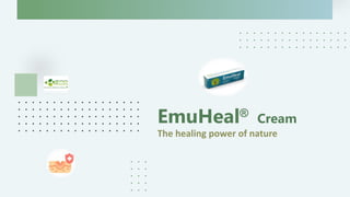 EmuHeal® Cream
The healing power of nature
 