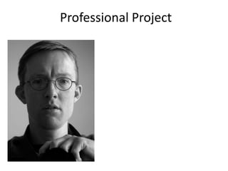 Professional Project
 