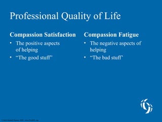 Compassion Satisfaction and Compassion Fatigue | PPT