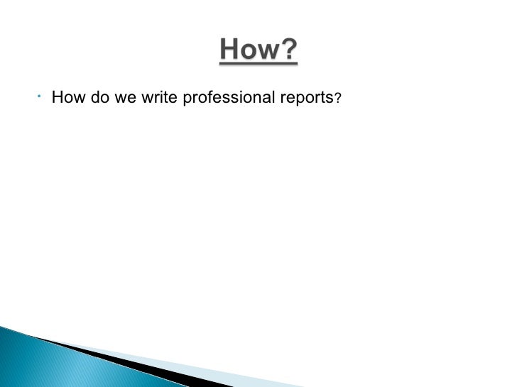 Professional report writing