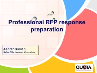 Professional RFP response
         preparation


L/O/G/O
 