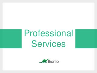 Professional
Services
 