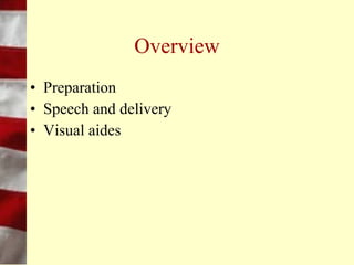 Prep Time
• Organize your thoughts
  – Outline
  – Mind Map
• Select your references
• Look for real world connections
• Be realistic and reschedule if necessary
 