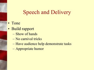 Overview
• Preparation
• Speech and delivery
• Visual aides
 