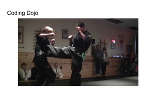 Coding Dojo
 