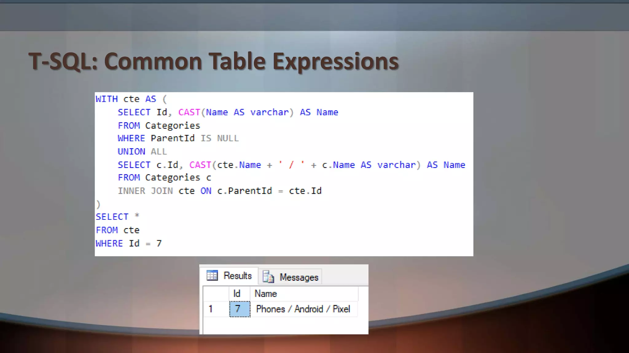 T-SQL: Common Table Expressions
 