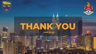 THANK YOU
- FROM GROUP 1 -
 