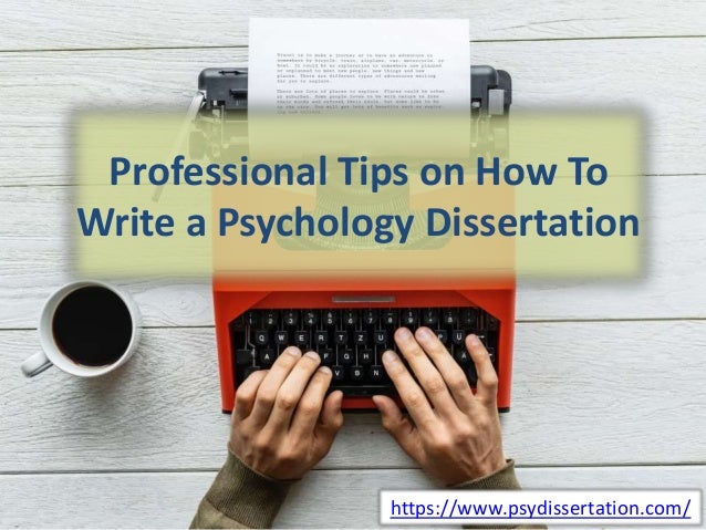 How to write a dissertation proposal psychology