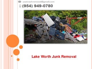 Lake Worth Junk Removal
 