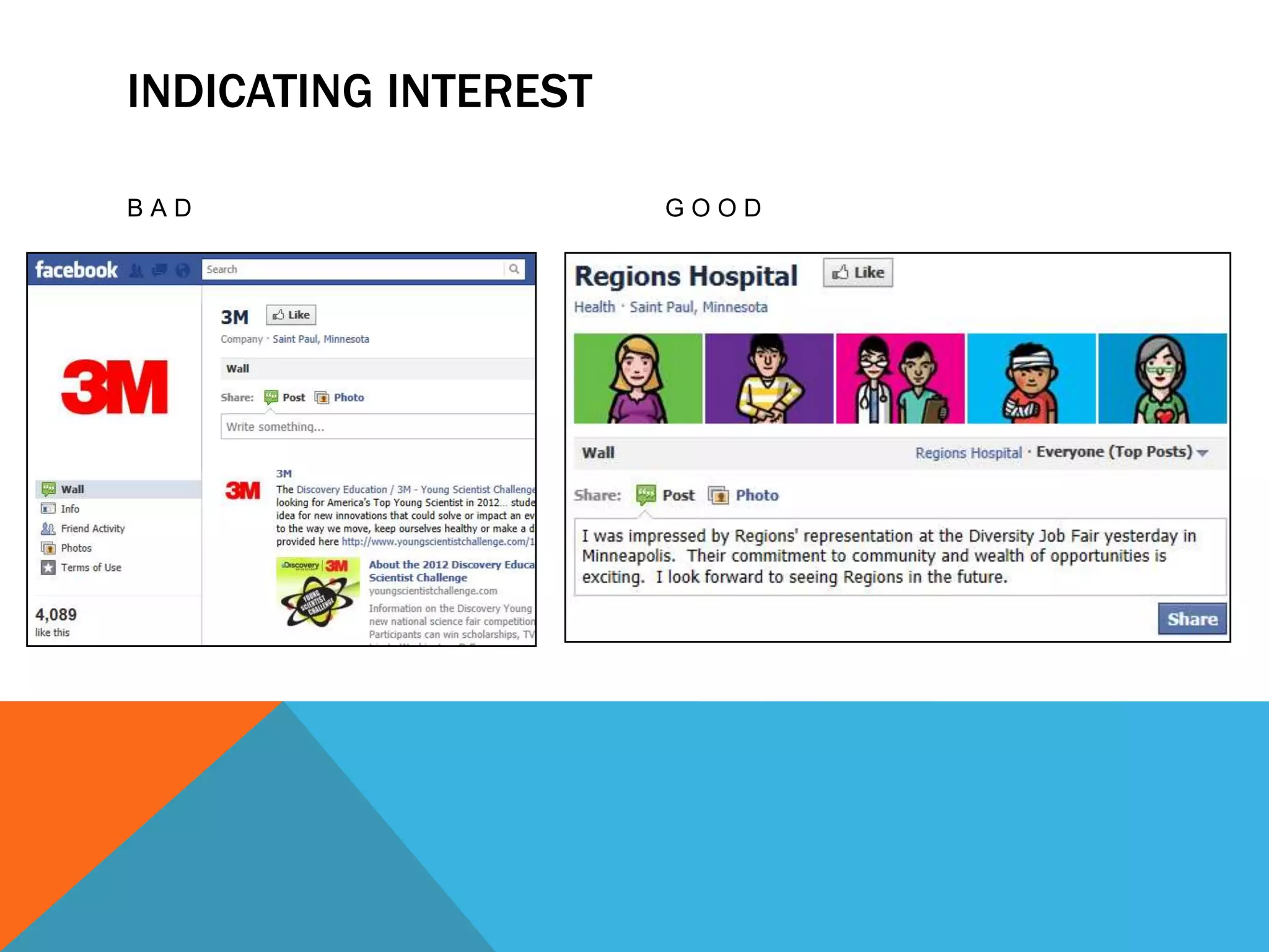 INDICATING INTEREST

BAD                   GOOD
 