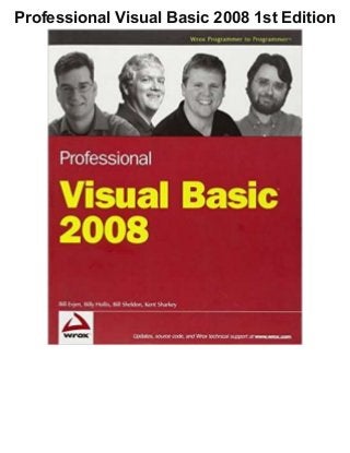 Professional Visual Basic 2008 1st Edition
 