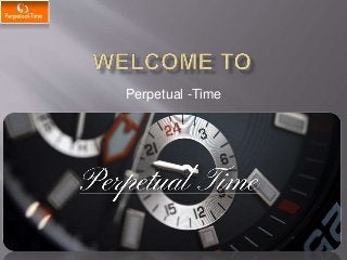 Perpetual -Time
 