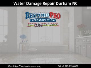 Water Damage Repair Durham NC
Web: https://trustrestorepro.com Tel: +1 919-835-0676
 