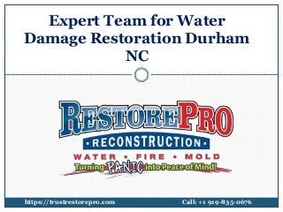 Expert Team for Water
Damage Restoration Durham
NC
https://trustrestorepro.com Call: +1 919-835-0676
 
