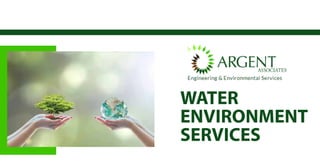 WATER
ENVIRONMENT
SERVICES
 