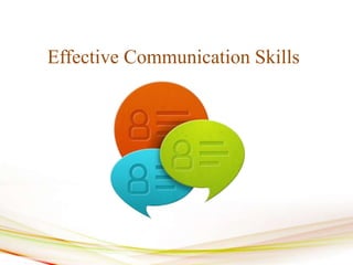 Effective Communication Skills
 