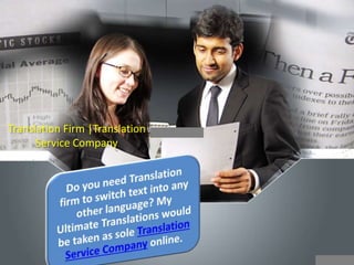 Translation Firm |Translation
Service Company
 