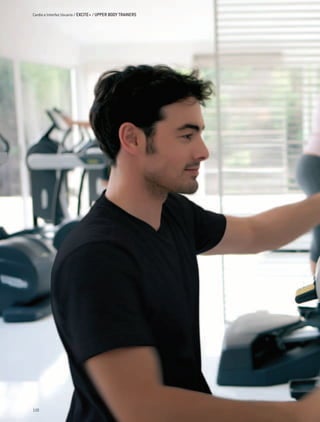 Cardio e Interfaz Usuario / EXCITE+ / UPPER BODY TRAINERS




110
 