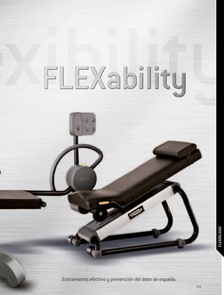 FLEXIBILIDAD




Estiramiento efectivo y prevención del dolor de espalda.
                                                           253
 