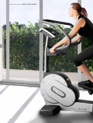 Cardio e Interfaz Usuario / EXCITE+ / CROSS TRAINERS




82
 