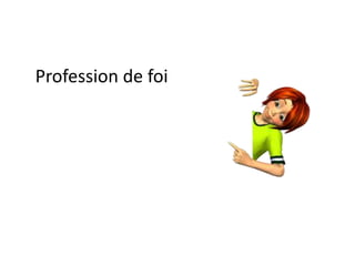 Profession de foi
 