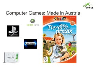 Computer Games: Made in Austria  