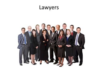 Lawyers
 