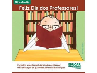 FELIZ DIA DO PROFESSOR