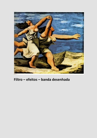 Filtro – efeitos – banda desenhada
 