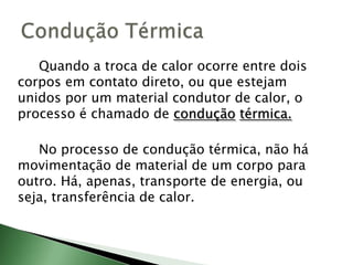 Convecção térmica;