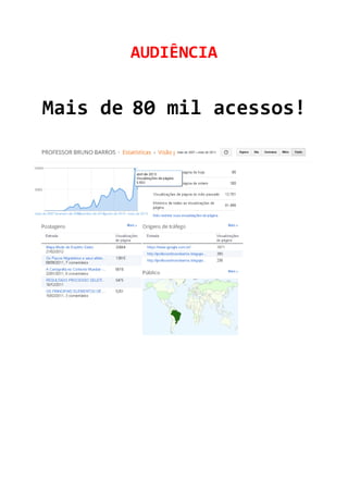 AUDIÊNCIA
Mais de 80 mil acessos!
 