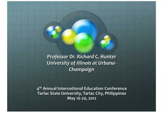 Professor Dr. Richard C. Hunter University Of Illinois At Urbana-Champaign