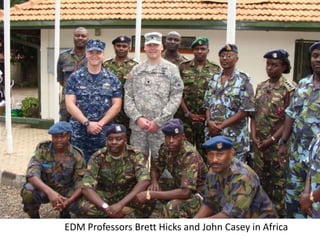 EDM Professors Brett Hicks and John Casey in Africa 