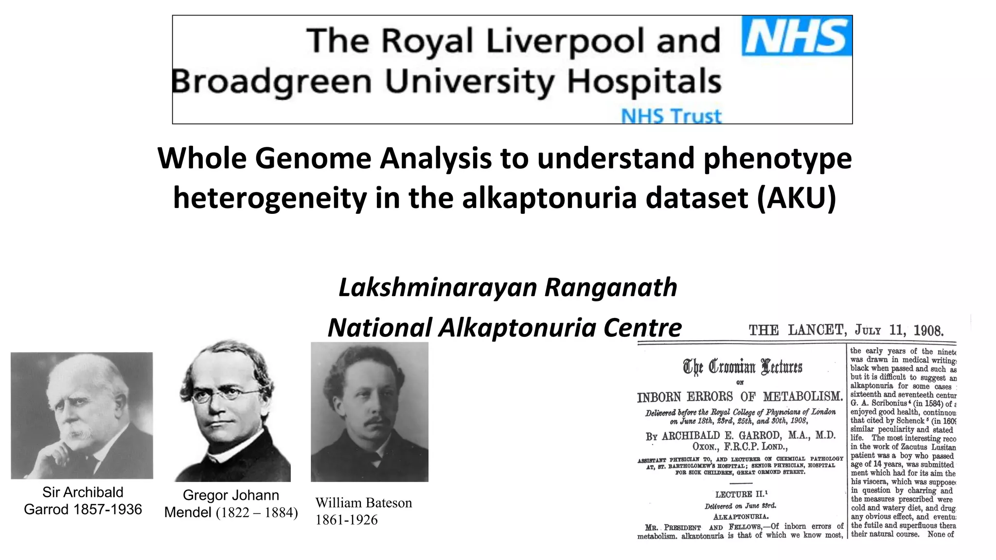 Professor Lakshminarayan Ranganath Wholegenome sequencing to