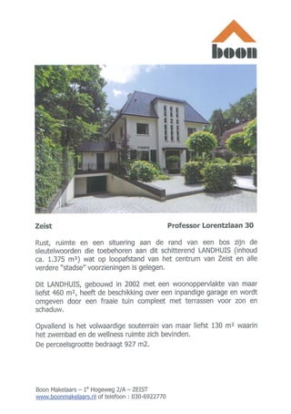 Professor Lorentzlaan 30 Zeist (www.boonmakelaars.nl)