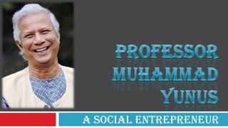 A Social Entrepreneur
 