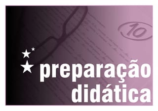 H

H

H preparação

didática

 