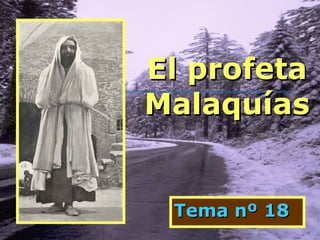 El profeta Malaquías Tema nº 18 