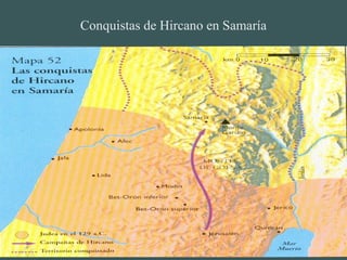 Conquistas de Hircano en Samaría
 
